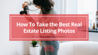 How To Take the Best Real Estate Listing Photos