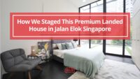 How-We-Staged-This-Premium-Landed-House-in-Jalan-Elok-Singapore